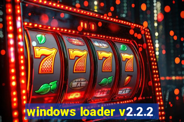 windows loader v2.2.2